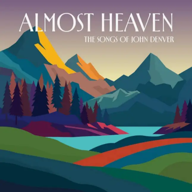 Almost Heaven: The Songs of John Denver