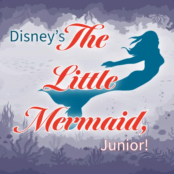 2026: Little Mermaid Jr Summer Camp Performances