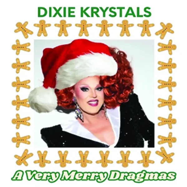 Dixie Krystals- A Very Merry Dragmas